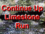 Click Here To Continue The Limestone Run Tour